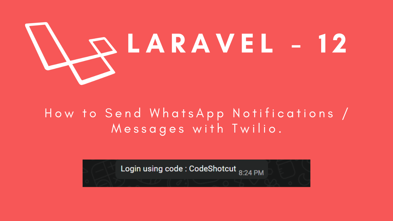 laravel-12-how-to-send-whatsapp-notifications-messages-with-twilio-image